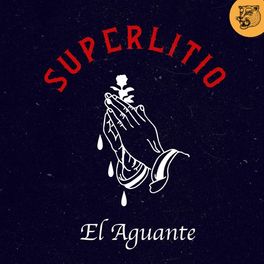 Superlitio - El Aguante.jpg